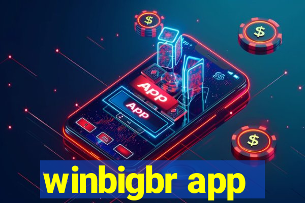 winbigbr app